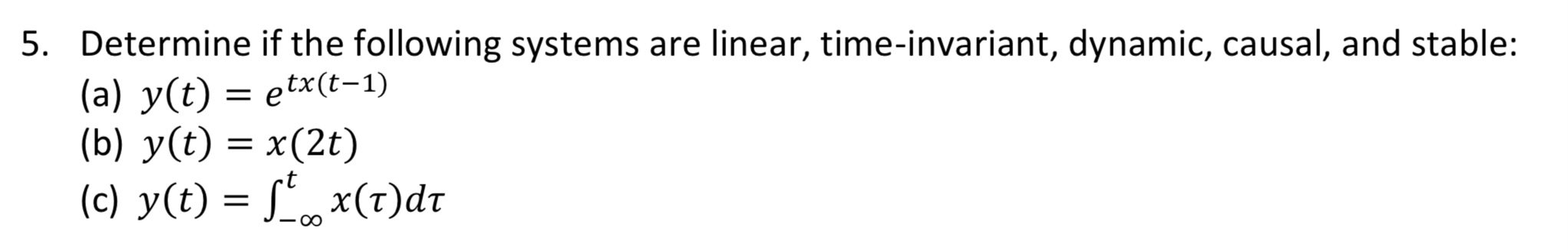 Solved Determine if the following systems are linear, | Chegg.com