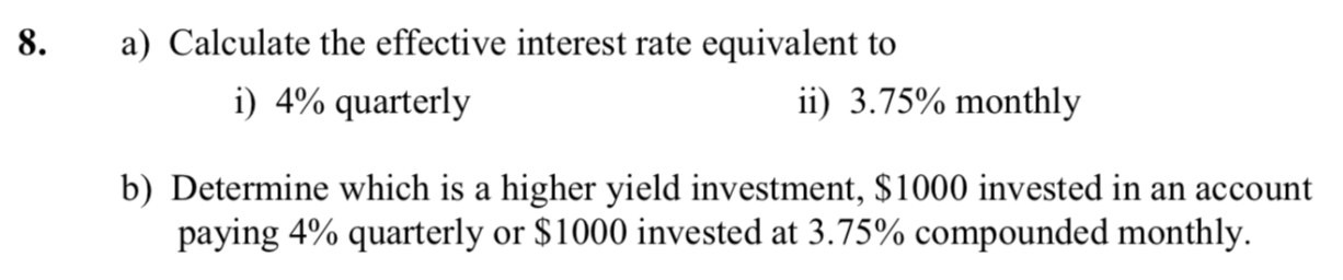 Solved 8. A) Calculate The Effective Interest Rate | Chegg.com