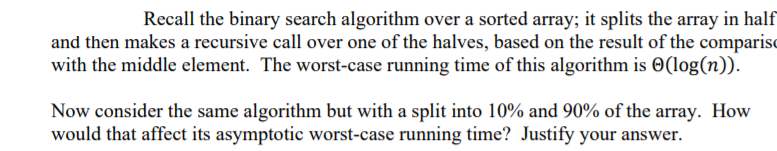 Solved Recall the binary search algorithm over a sorted | Chegg.com