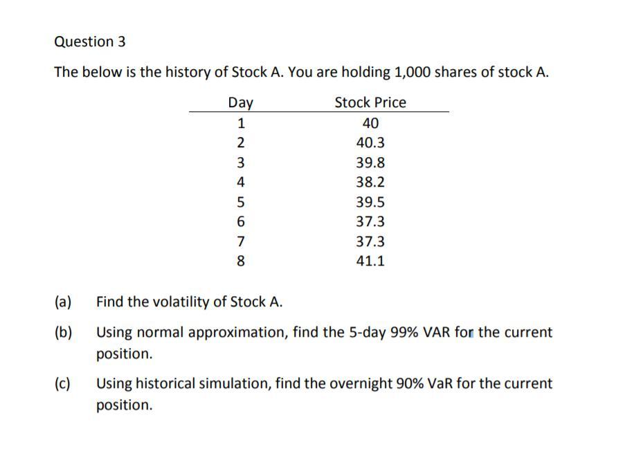 Solved Question 3 The Below Is The History Of Stock A. You | Chegg.com