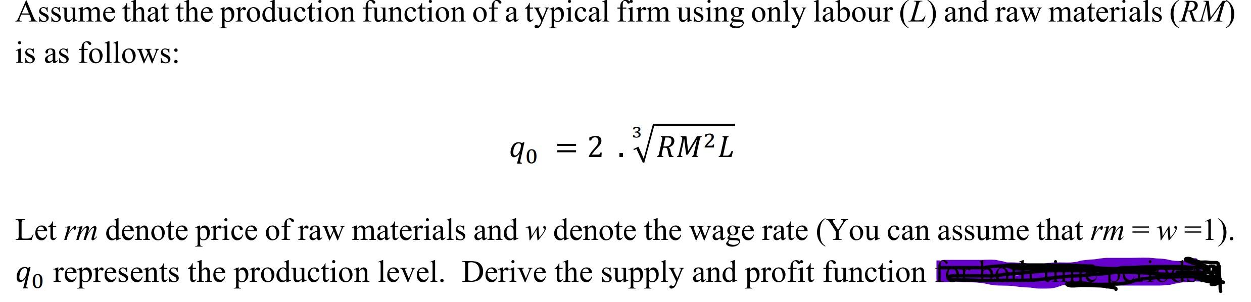 Solved Assume that the production function of a typical firm | Chegg.com