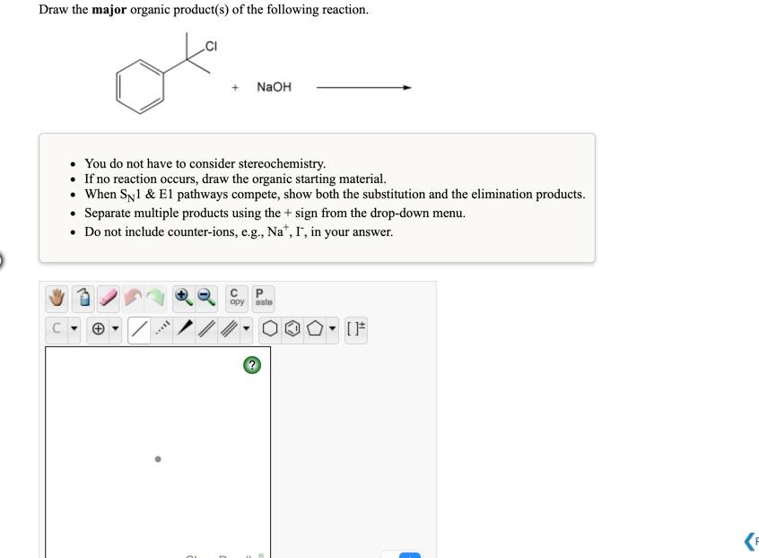 Solved Draw the major organic product(s) of the following