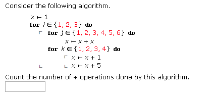 Solved Consider the following algorithm. X+ 1 for i E{1, 2, | Chegg.com