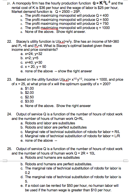 Solved A Monopoly Firm Has The Hourly Production Function Chegg Com