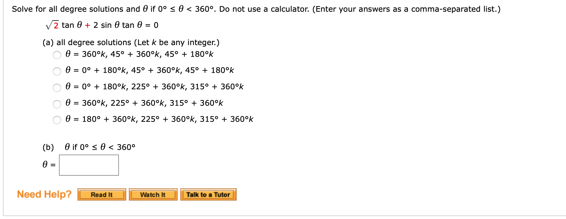 Solved Solve For All Degree Solutions And O If 0º 0 Chegg Com