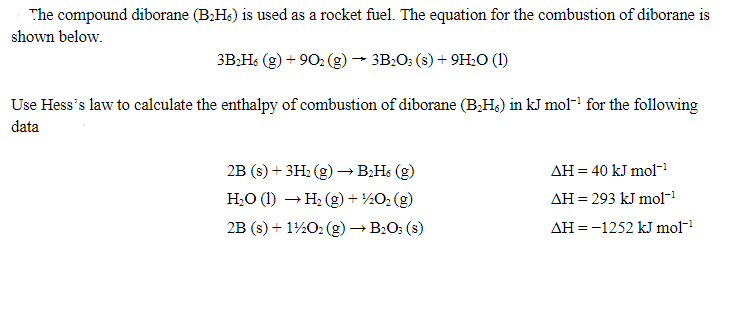 Solved The compound diborane (BHs) is used as a rocket fuel. | Chegg.com