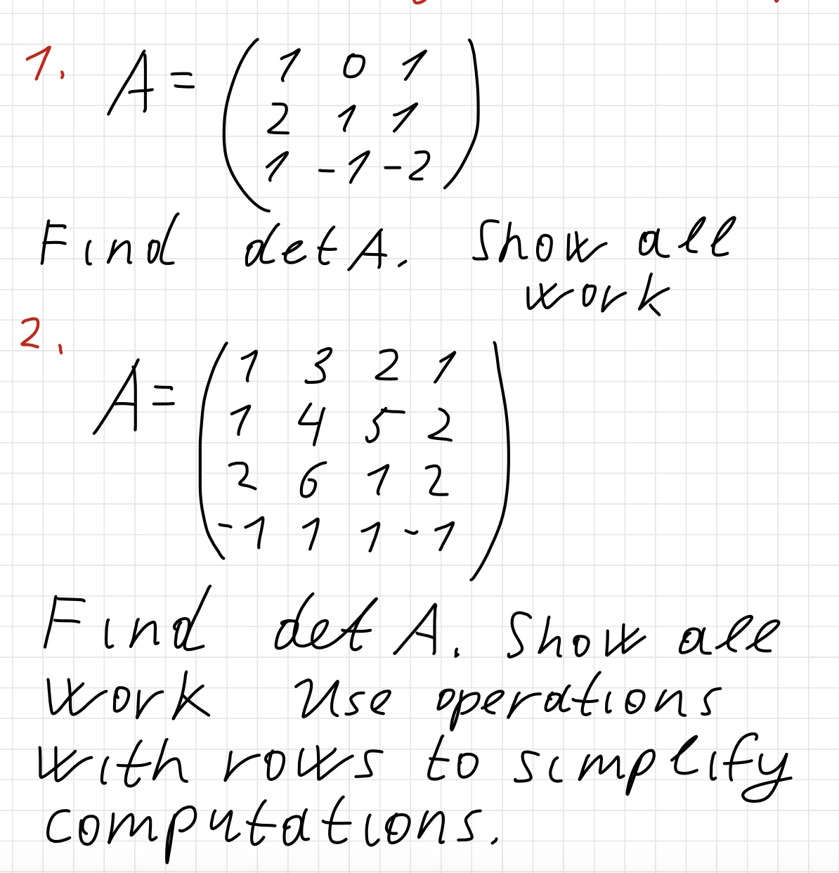 Solved 1. A=⎝⎛12101−111−2⎠⎞ Find detA. Show all 2. | Chegg.com