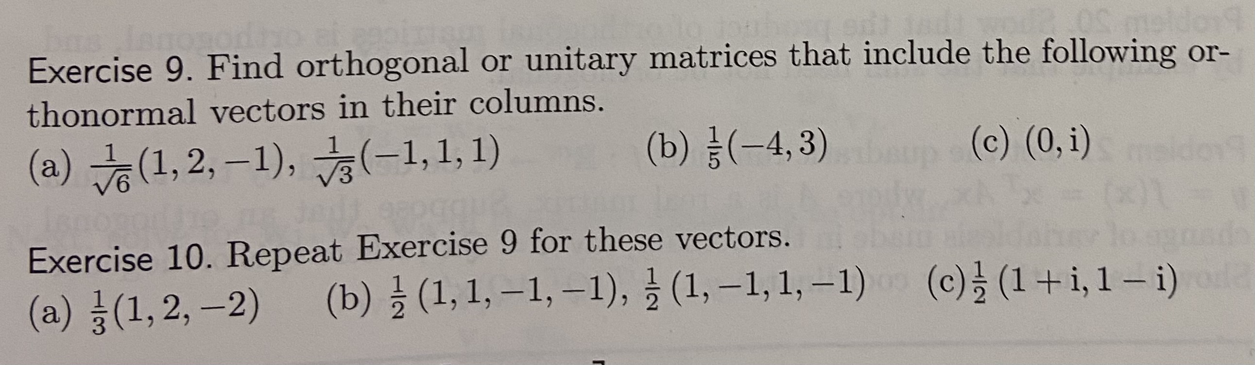Solved Exercise 9. Find orthogonal or unitary matrices that