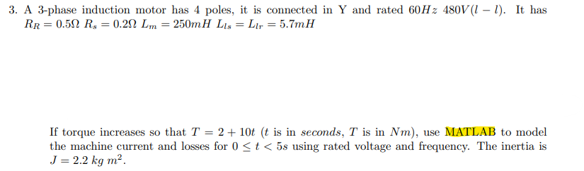 Solved 3. A 3-phase induction motor has 4 poles, it is | Chegg.com