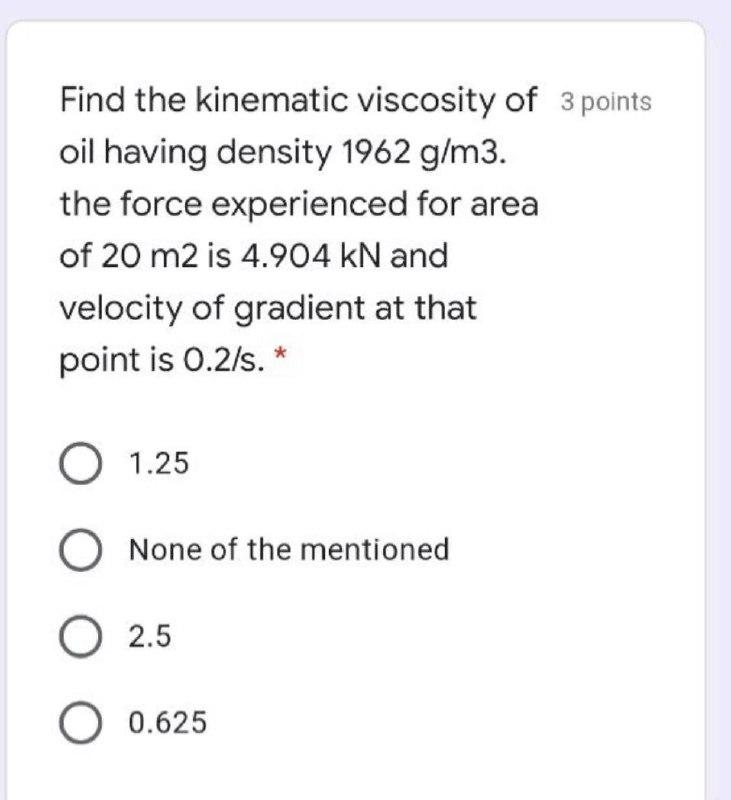 Solved Find The Kinematic Viscosity Of 3 Points Oil Havin Chegg Com