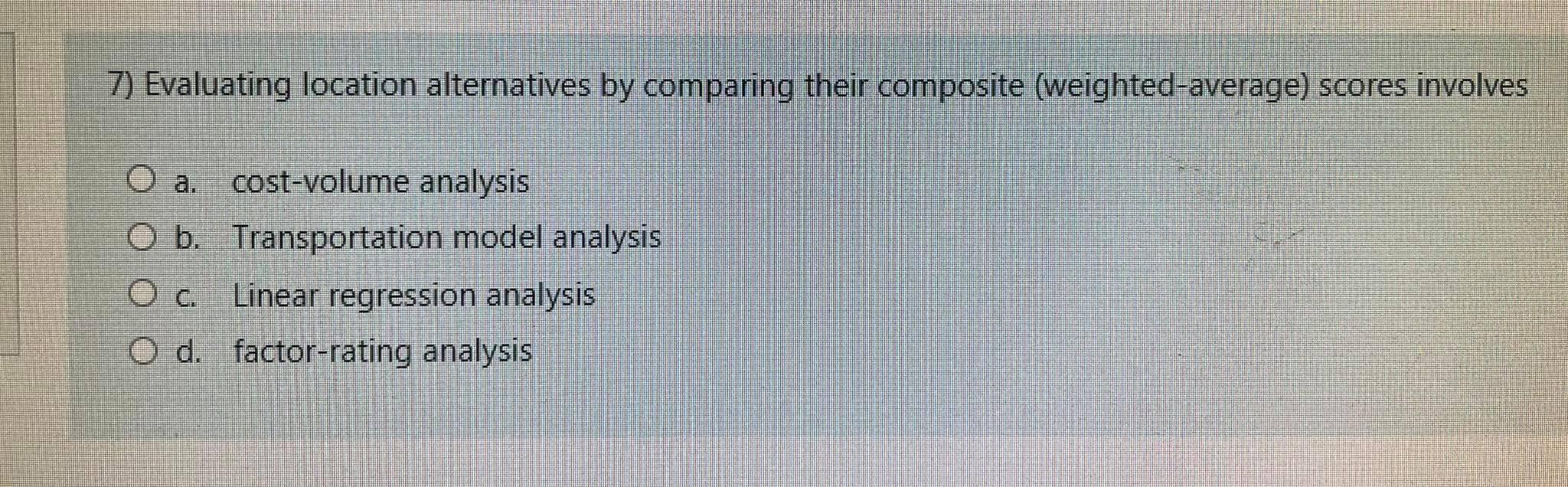 solved-7-evaluating-location-alternatives-by-comparing-chegg