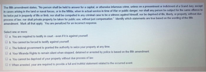 Solved The fifth amendment states, 'No person shall be held | Chegg.com