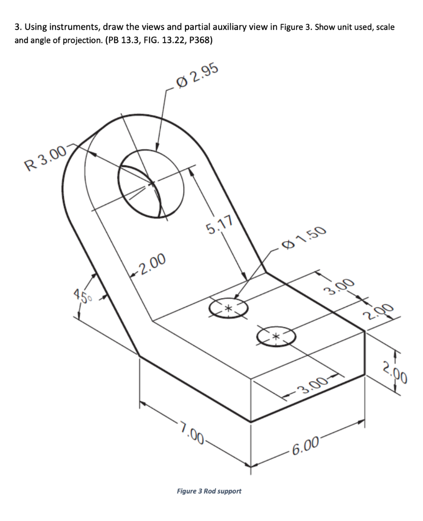 Solved 3. Using instruments, draw the views and partial | Chegg.com