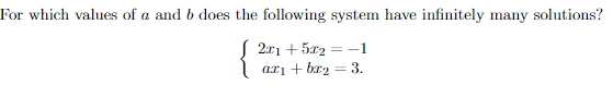 Solved For Which Values Of A And B Does The Following System | Chegg.com