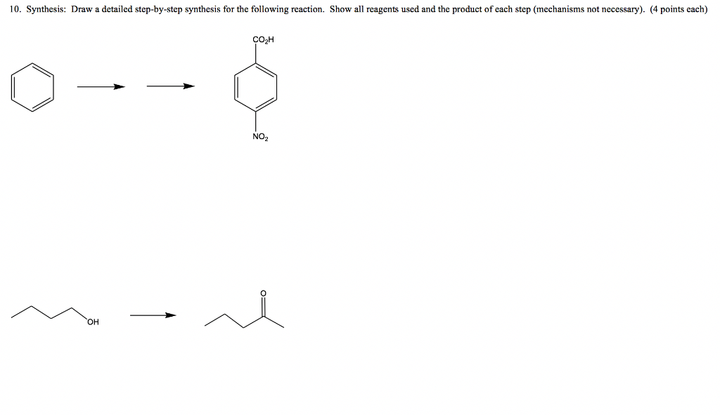 Solved 10. Synthesis: Draw A Detailed Step-by-step Synthesis | Chegg.com