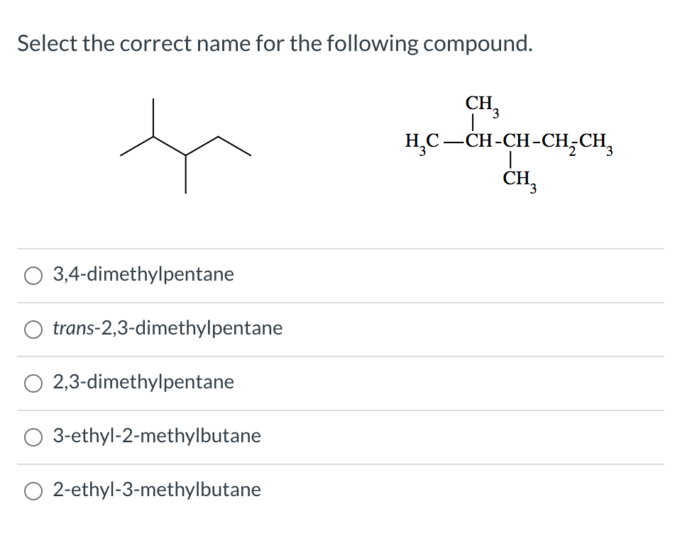 Solved Select the correct name for the following compound. Chegg