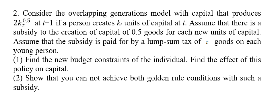 Solved 2. Consider The Overlapping Generations Model With | Chegg.com