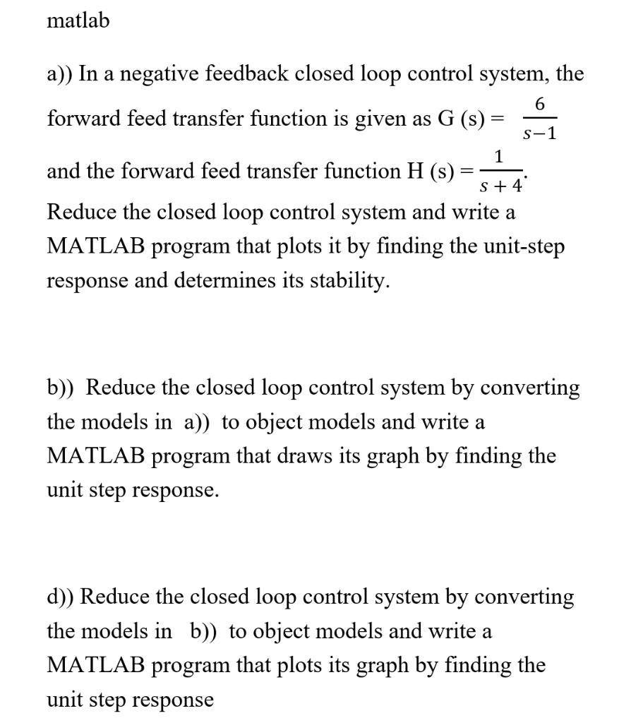 Solved matlab a)) In a negative feedback closed loop control | Chegg.com