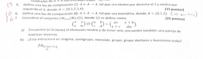 5. Defina una ley de composicion \( O: A \times A \rightarrow A \), tal que sea neutro por derecha el 1 y neutro por irquierd