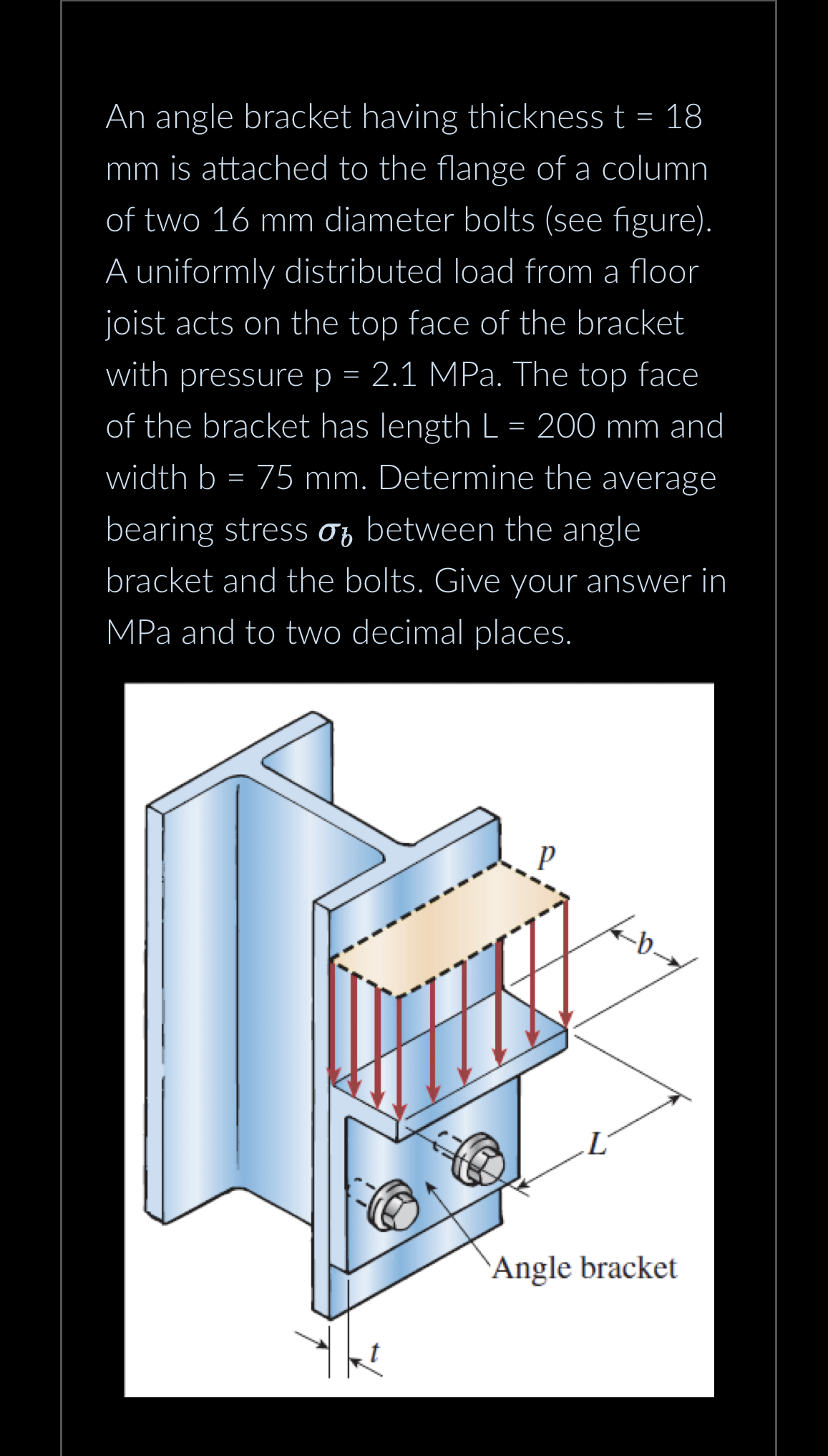 Solved An angle bracket having thickness t=18 mm is attached