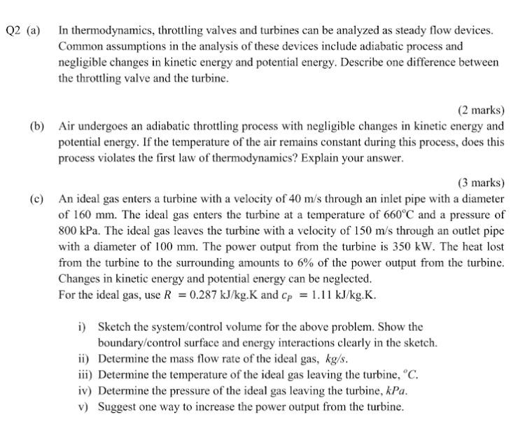 Solved Q2 (a) In thermodynamics, throttling valves and