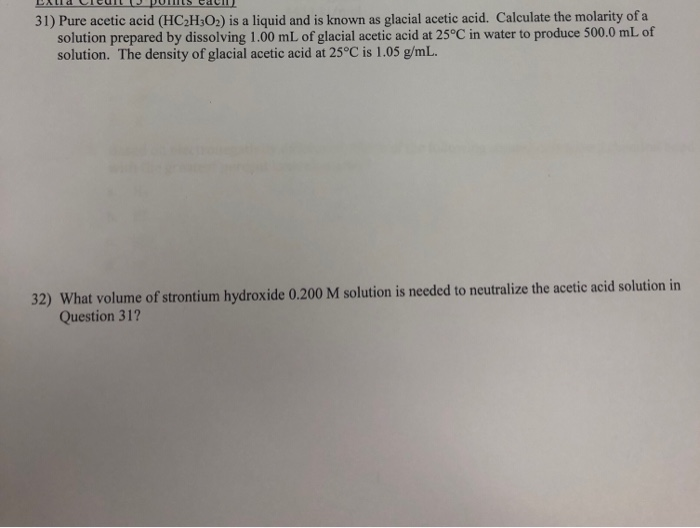 Solved 31) Pure acetic acid (HC2HsO2) is a liquid and is | Chegg.com