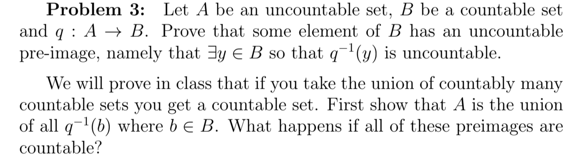 Solved Problem 3: Let A Be An Uncountable Set, B Be A | Chegg.com