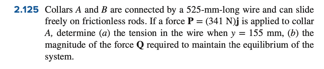 Solved 2.125 Collars A And B Are Connected By A 525-mm-long | Chegg.com