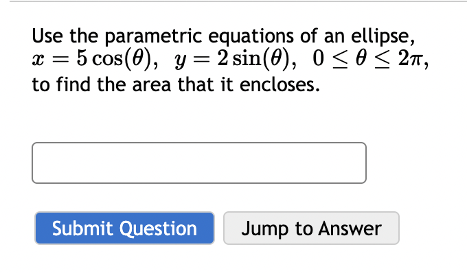 Solved Use The Parametric Equations Of An Ellipse, | Chegg.com