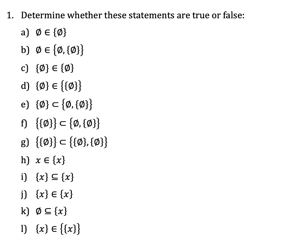 Solved 1 Determine Whether These Statements Are True Or Chegg Com