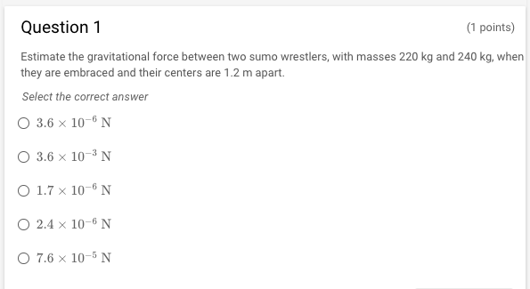 Solved Question 1 (1 points) Estimate the gravitational | Chegg.com