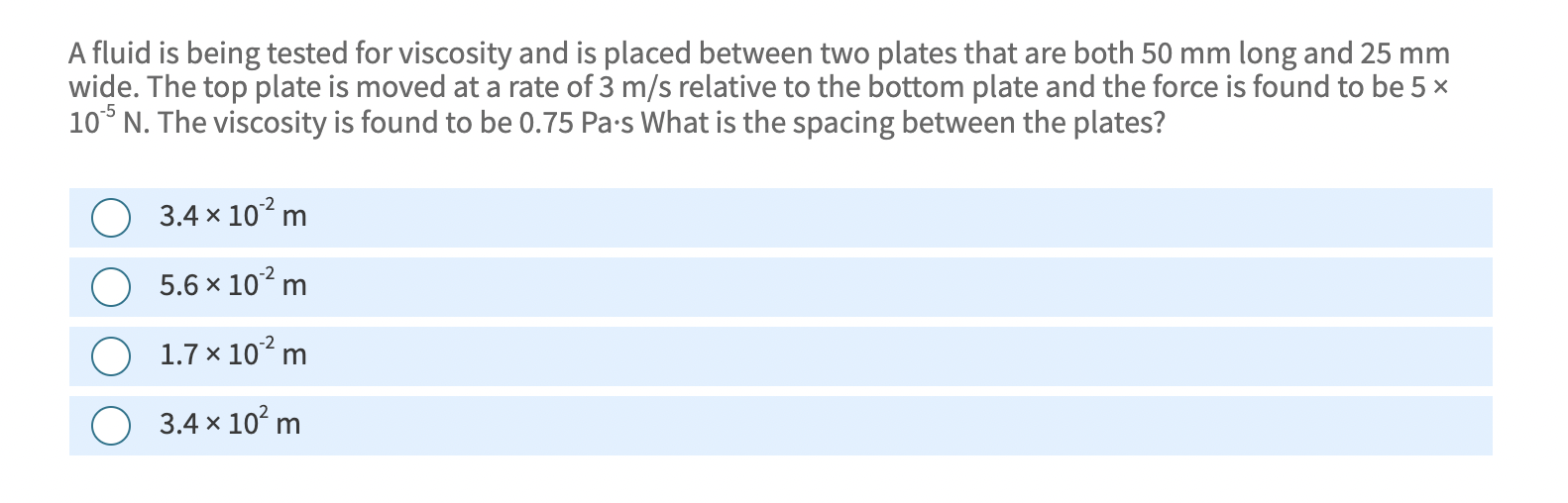 Solved A Fluid Is Being Tested For Viscosity And Is Placed | Chegg.com