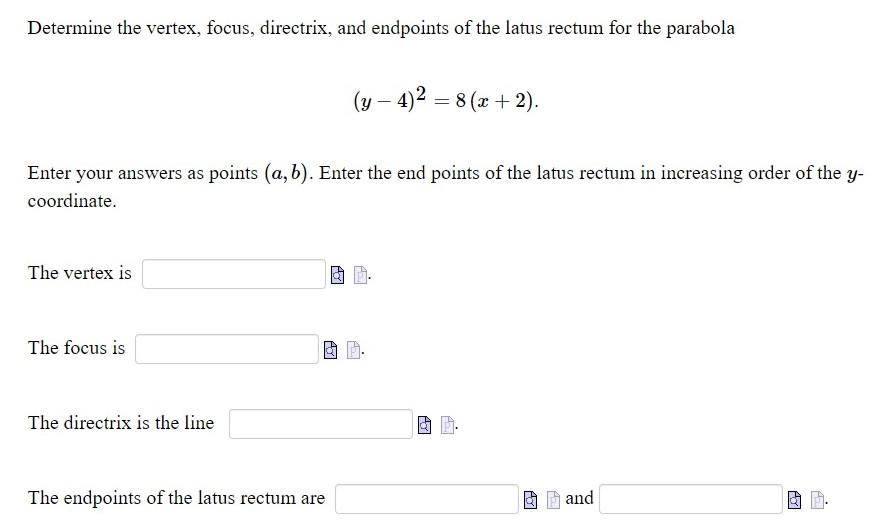 Solved Determine the vertex, focus, directrix, and endpoints