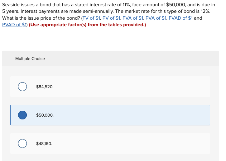 Solved Seaside issues a bond that has a stated interest rate | Chegg.com