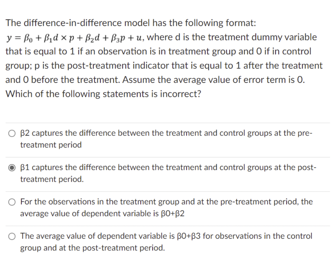 Solved , The difference-in-difference model has the | Chegg.com