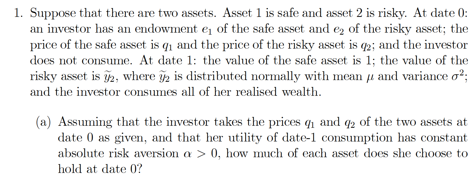 Solved 1. Suppose that there are two assets. Asset 1 is safe | Chegg.com