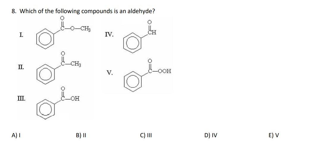 Solved 8 Whirh of the follnwing romnonınds is an aldahvide? | Chegg.com