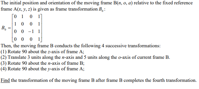 Solved The initial position and orientation of the moving | Chegg.com