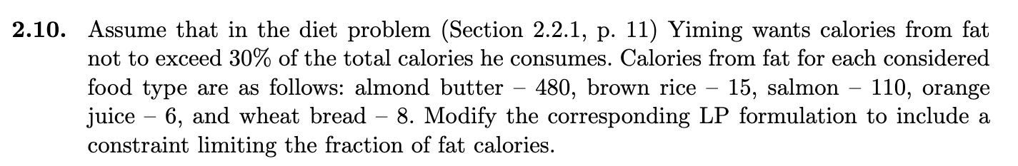 Solved 2.10. ﻿Assume that in the diet problem (Section | Chegg.com