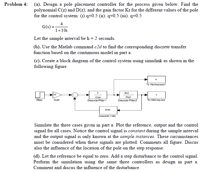 Problem 4: (a). Design a pole placement controller | Chegg.com
