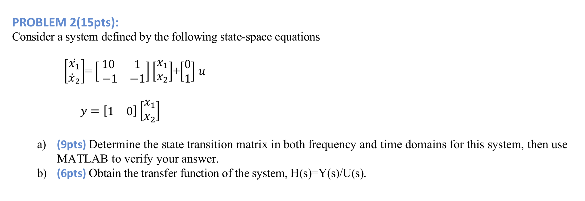 Solved Consider a system defined by the following | Chegg.com