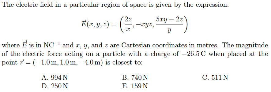 Solved The Electric Field In A Particular Region Of Space Chegg Com