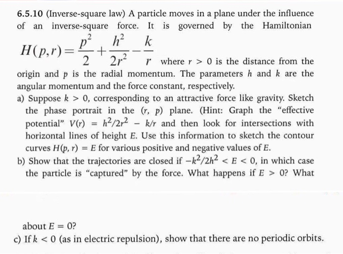 Solved 6.5.10 (Inverse-square law) A particle moves in a | Chegg.com