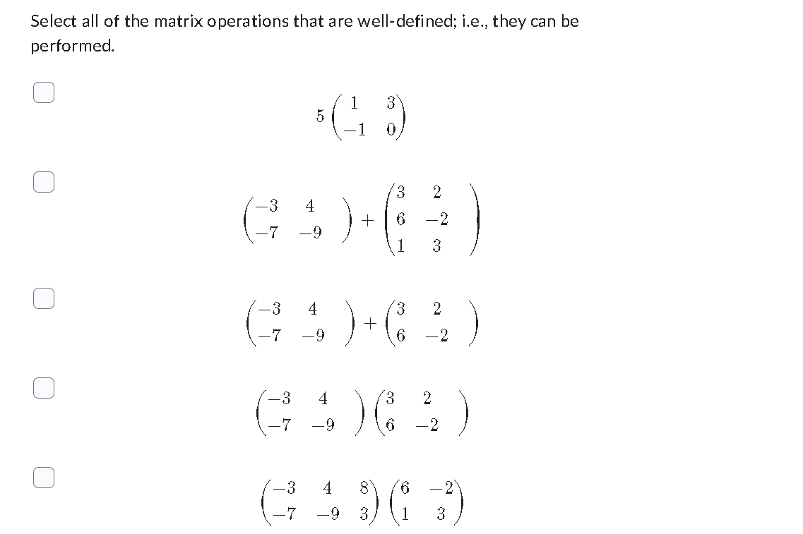 Solved Select all of the matrix operations that are | Chegg.com