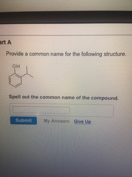 Solved Provide a common name for the following structure. | Chegg.com