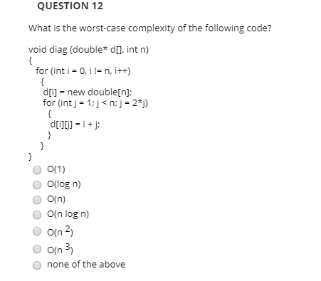 Solved QUESTION 12 What Is The Worst-case Complexity Of The | Chegg.com