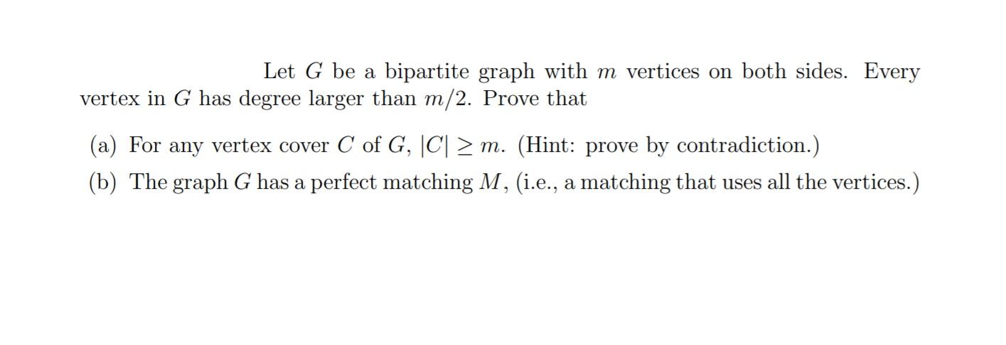 Solved Let G be a bipartite graph with m vertices on both | Chegg.com