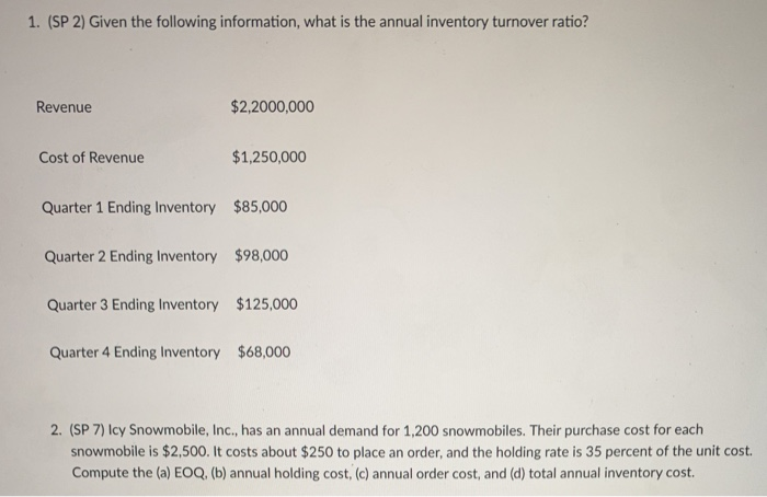 Solved 1 Sp 2 Given Following Information Annual Inventory Turnover solved-1-sp-2-given-following-information-annual-inventory-turnover