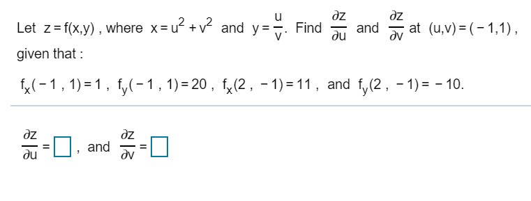 Let Z F X Y Where X U2 V2 And Y Y Find 34 And At Chegg Com