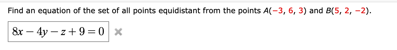 Solved Find an equation of the set of all points equidistant | Chegg.com